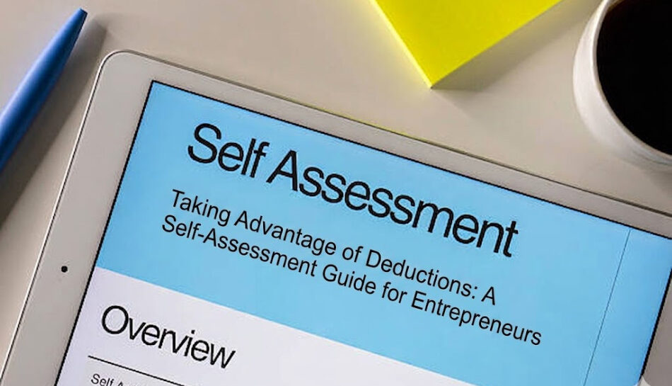 Taking Advantage of Deductions: A Self-Assessment Guide for Entrepreneurs